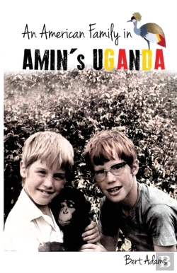 Bertrand.pt - An American Family In Amin'S Uganda