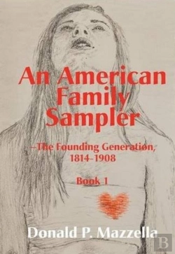 Bertrand.pt - An American Family Sampler, The Founding Generation, 1814-1908