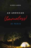 An American (Homeless) In Paris