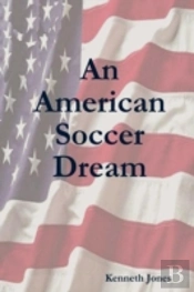 An American Soccer Dream