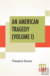 An American Tragedy (Volume I)