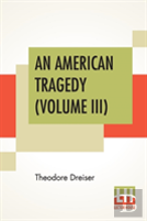 An American Tragedy (Volume Iii)