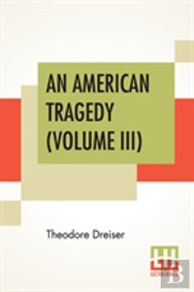An American Tragedy (Volume Iii)