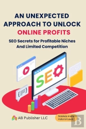 An An Unexpected Approach To Unlock Online Profits