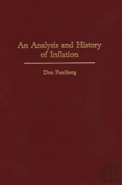 An Analysis And History Of Inflation