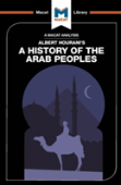 An Analysis Of Albert Hourani'S A History Of The Arab Peoples
