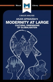 An Analysis Of Arjun Appadurai'S Modernity At Large