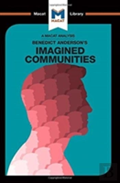 An Analysis Of Benedict Anderson'S Imagined Communities