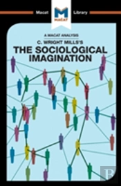 An Analysis Of C. Wright Mills'S The Sociological Imagination