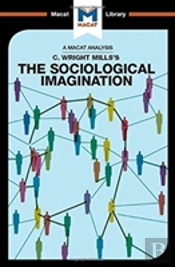 An Analysis Of C. Wright Mills'S The Sociological Imagination