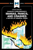 An Analysis Of Charles P. Kindleberger'S Manias, Panics, And Crashes