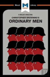 An Analysis Of Christopher R. Browning'S Ordinary Men
