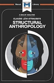 An Analysis Of Claude Levi-Strauss'S Structural Anthropology
