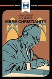 An Analysis Of C.S. Lewis'S Mere Christianity