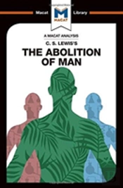 An Analysis Of C.S. Lewis'S The Abolition Of Man