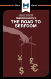 An Analysis Of Friedrich Hayek'S The Road To Serfdom