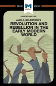 An Analysis Of Jack A. Goldstone'S Revolution And Rebellion In The Early Modern World