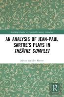 An Analysis Of Jean-Paul Sartreâ€™S Plays In Theatre Complet