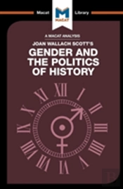 An Analysis Of Joan Wallach Scott'S Gender And The Politics Of History