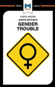 An Analysis Of Judith Butler'S Gender Trouble