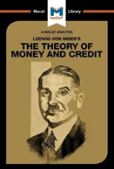 An Analysis Of Ludwig Von Mises'S The Theory Of Money And Credit