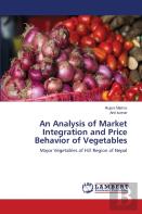An Analysis Of Market Integration And Price Behavior Of Vegetables