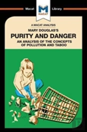 An Analysis Of Mary Douglas'S Purity And Danger