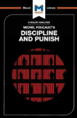 An Analysis Of Michel Foucault'S Discipline And Punish