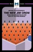 An Analysis Of Michelle Alexander'S The New Jim Crow