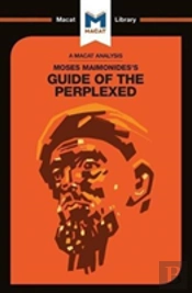 An Analysis Of Moses Maimonides'S Guide For The Perplexed