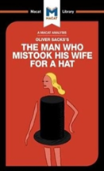 An Analysis Of Oliver Sacks'S The Man Who Mistook His Wife For A Hat And Other Clinical Tales