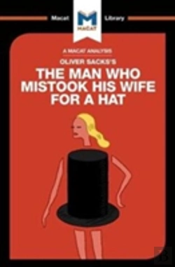 Bertrand.pt - An Analysis Of Oliver Sacks'S The Man Who Mistook His Wife For A Hat And Other Clinical Tales