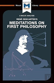 An Analysis Of Rene Descartes'S Meditations On First Philosophy