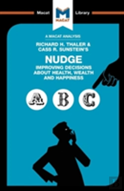 Bertrand.pt - An Analysis Of Richard H. Thaler And Cass R. Sunstein'S Nudge