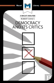 An Analysis Of Robert A. Dahl'S Democracy And Its Critics