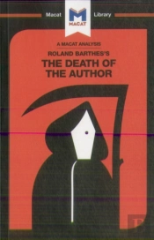 An Analysis Of Roland Barthes'S The Death Of The Author