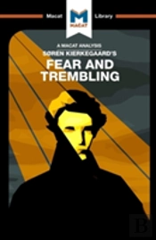 An Analysis Of Soren Kierkegaard'S Fear And Trembling