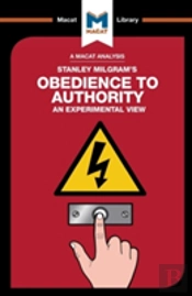 An Analysis Of Stanley Milgram'S Obedience To Authority