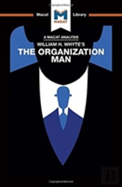An Analysis Of William H. Whyte'S The Organization Man