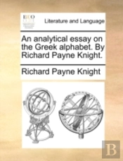 An Analytical Essay On The Greek Alphabe