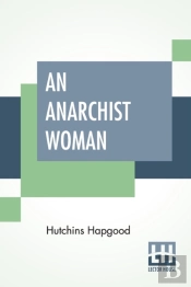 An Anarchist Woman