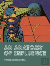 An Anatomy Of Influence