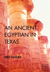 An Ancient Egyptian In Texas