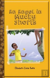 An Angel In Mucky Shorts