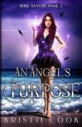 An Angel'S Purpose