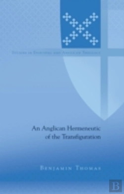 Bertrand.pt - An Anglican Hermeneutic Of The Transfiguration