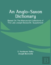 An Anglo-Saxon Dictionary