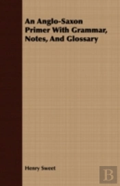 An Anglo-Saxon Primer With Grammar, Note