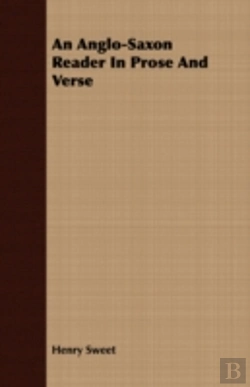 Bertrand.pt - An Anglo-Saxon Reader In Prose And Verse