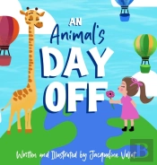 An Animal'S Day Off